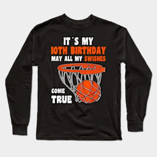 10 Year Old Happy 10th Birthday Basketball 10th Birthday Long Sleeve T-Shirt